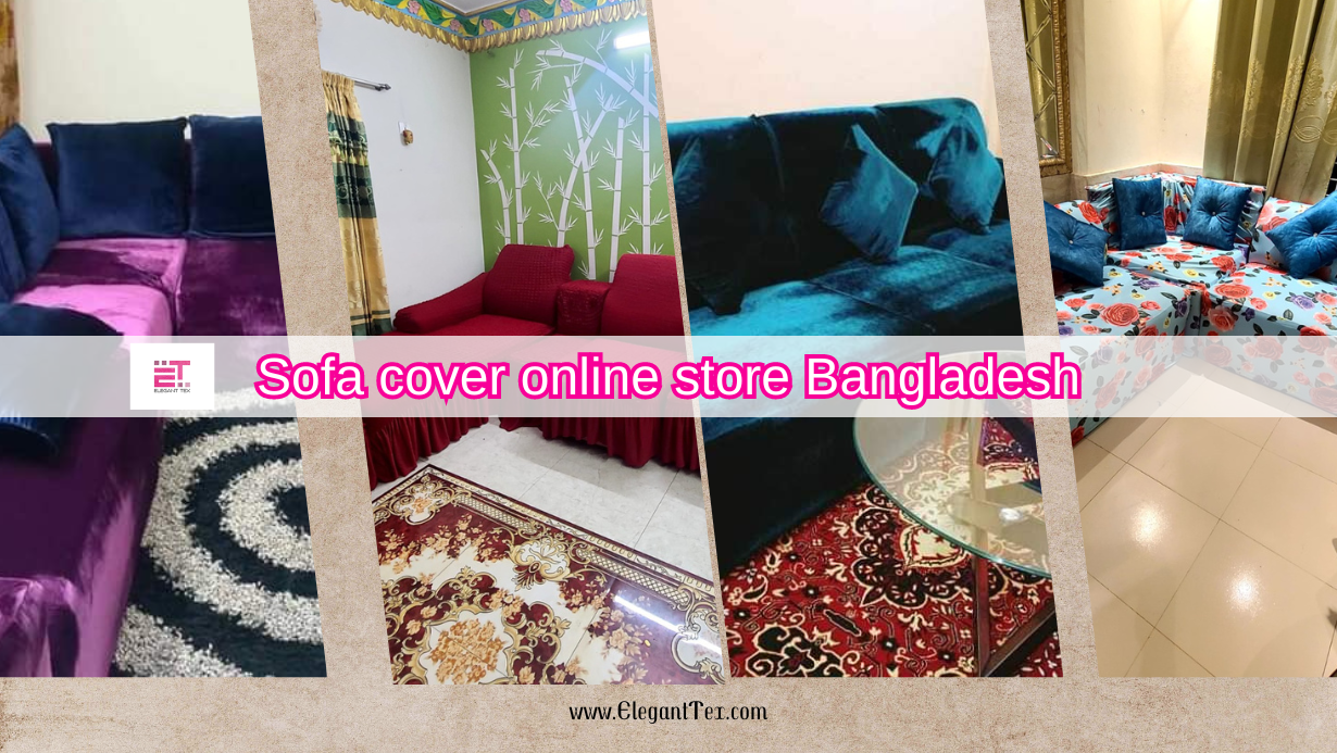 Sofa cover online store Bangladesh